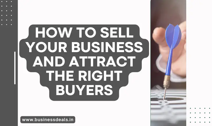 Sell Your Business: Find Genuine Buyers & Close the Right Deal